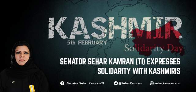 Senator Sehar Kamran (TI) Expresses Solidarity with Kashmiris