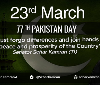 We Must forgo differences and join hands for the peace and prosperity of the Country: Senator Sehar Kamran (TI)