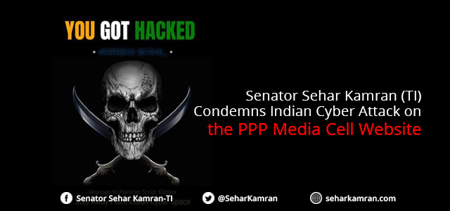 Senator Sehar Kamran (TI) Condemns Indian Cyber Attack on the PPP Media Cell Website