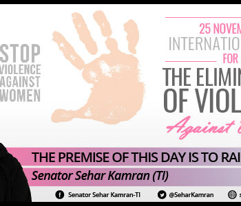 Senator Sehar Kamran’s Message on the International Day for the Elimination of Violence