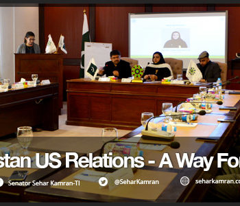 Need to Develop a Singular Coherent Path for the Country’s Future Relations with the Trump Administration: Senator Sehar Kamran (TI)