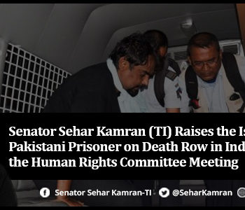 Senator Sehar Kamran (TI) Raises the Issue of a Pakistani Prisoner on Death Row in Indonesia during the Human Rights Committee Meeting