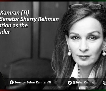 Senator Sehar Kamran (TI) Congratulates Senator Sherry Rehman on her Nomination as the Opposition Leader
