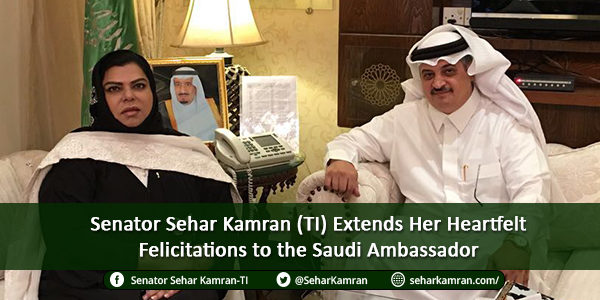 Senator Sehar Kamran (TI) Extends Her Heartfelt Felicitations to the Saudi Ambassador